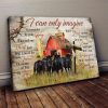 I Can Only Imagine Surrounded By Your Glory What Will My Heart Feel Farm Cows Canvas Poster