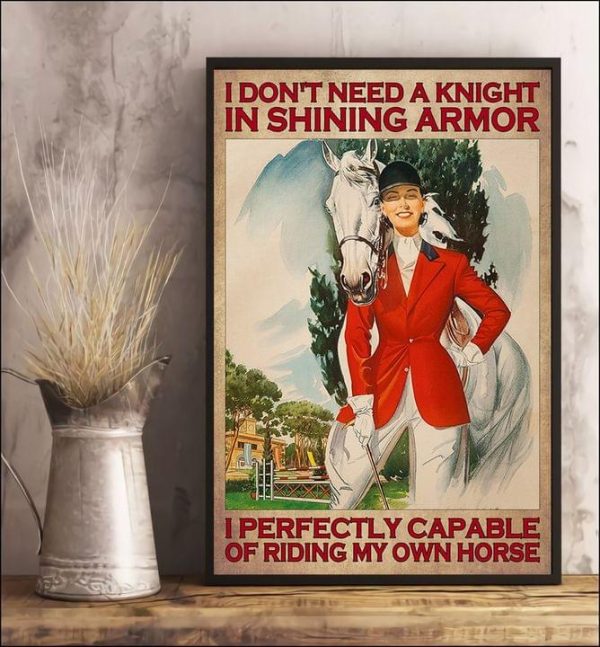 I Don’t Need A Knight In Shining Armor I Perfectly Capable Of Riding My Own Horse Happy Lady Girl And White Horse Canvas Poster