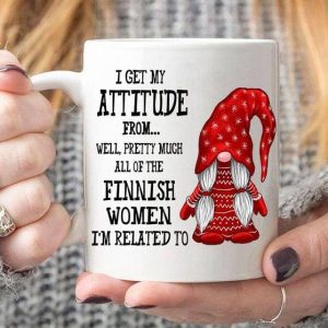 I Get My Attitude From Well Pretty Much All Of The Finnish Women I’m Related To Red Gnomie Finland White Mug I Get My Attitude From Well Pretty Much All Of The Finnish Women I’m Related To Red Gnomie Finland White Mug