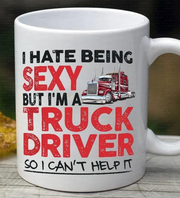 I Hate Being Sexy But I'm A Truck Driver So I Can't Help It Red Truck White Mug I Hate Being Sexy But I'm A Truck Driver So I Can't Help It Red Truck White Mug