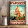 I Just Want To Work In My Garden And Hang Out With My Dog Lady Girl Gardening Flowers Black Dog Canvas Poster