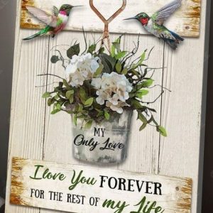 I Love You Forever For The Rest Of My Life My Only Love Flowers Bird Canvas Poster