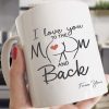 I Love You To The Moon And Back Forever Yours Simple White Mug