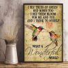 I See Trees Of Green Red Roses Too I See Them Bloom For Me And You And I Think To Myself What A Wonderful World Rainbow Birds Music Song Canvas Poster