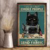 I Sew So I Don’t Choke People Save A Life Send Fabric Black Cat Sewing Tailoring Tools Canvas Poster