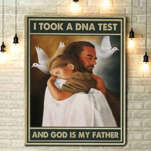 I Took A DNA Test And God Is My Father Jesus Canvas Poster