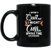 I Won’t Quit But I Might Cuss The Whole Time Multiple Sclerosis Warrior Simple Black Mug