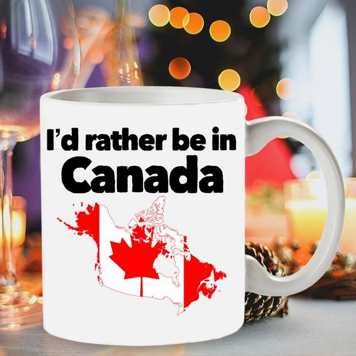 I'd Rather Be In Canada Hometown Simple White Mug I'd Rather Be In Canada Hometown Simple White Mug