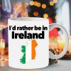 I’d Rather Be In Ireland Hometown Simple White Mug