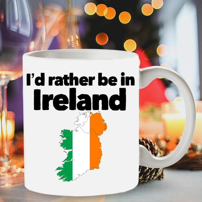 I'd Rather Be In Ireland Hometown Simple White Mug I'd Rather Be In Ireland Hometown Simple White Mug