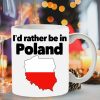 I’d Rather Be In Poland Hometown Simple White Mug