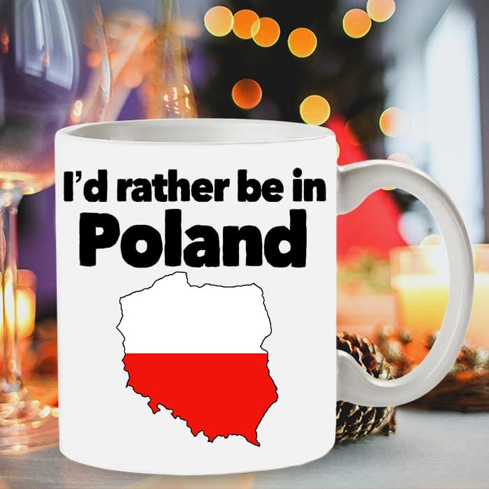 I'd Rather Be In Poland Hometown Simple White Mug I'd Rather Be In Poland Hometown Simple White Mug