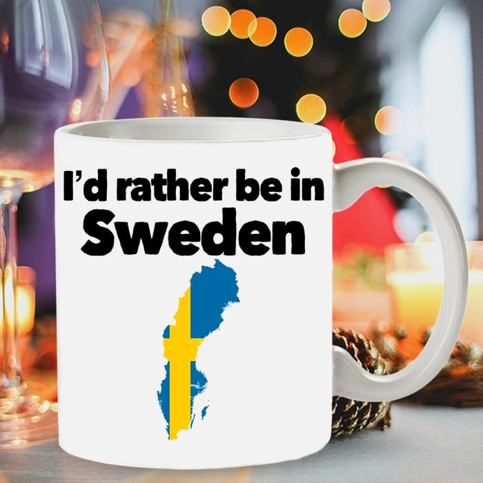 I'd Rather Be In Sweden Hometown Simple White Mug I'd Rather Be In Sweden Hometown Simple White Mug
