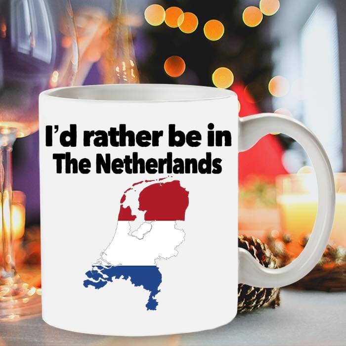 I'd Rather Be In The Netherlands Hometown Simple White Mug I'd Rather Be In The Netherlands Hometown Simple White Mug