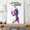 If It Doesn’t Challenge You It Won’t Change You Boxing Girl Canvas Poster