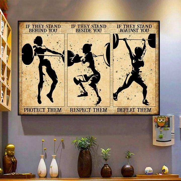 If They Stand Behind You Protect Them If They Stand Beside You Respect Them If They Stand Agaisnt You Defeat Them Lady Girl Weightlifting Canvas Poster If They Stand Behind You Protect Them If They Stand Beside You Respect Them If They Stand Agaisnt You Defeat Them Lady Girl Weightlifting Canvas Poster