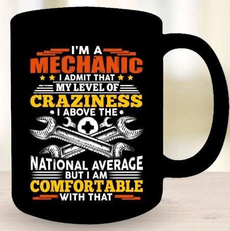 I'm A Mechanic I Admit That My Level Black Mug I'm A Mechanic I Admit That My Level Black Mug