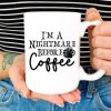 I’m A Nightmare Before Coffee Skeleton Hand Holding Cup Of Coffee White Mug