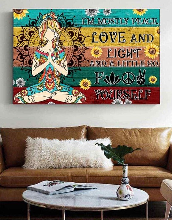 I'm Mostly Peace Love And Light And A Little Go F Yourself Tattoo Lady Girl Meditation Sunflowers Canvas Poster I'm Mostly Peace Love And Light And A Little Go F Yourself Tattoo Lady Girl Meditation Sunflowers Canvas Poster
