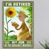 I’m Retired My Job Is To Collect Books Grandma Reading And Sunflower Canvas Poster