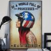 In A World Full Of Princess Be A Tattoo Biker Cool Lady Girl Wearing Helmet Flag Of America Canvas Poster