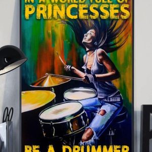 In A World Full Of Princesses Be A Drummer Lady Girl Playing Drum Canvas Poster