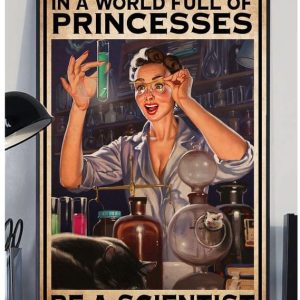 In A World Full Of Princesses Be A Scientist Test Tubes Doing Experiment Canvas Poster