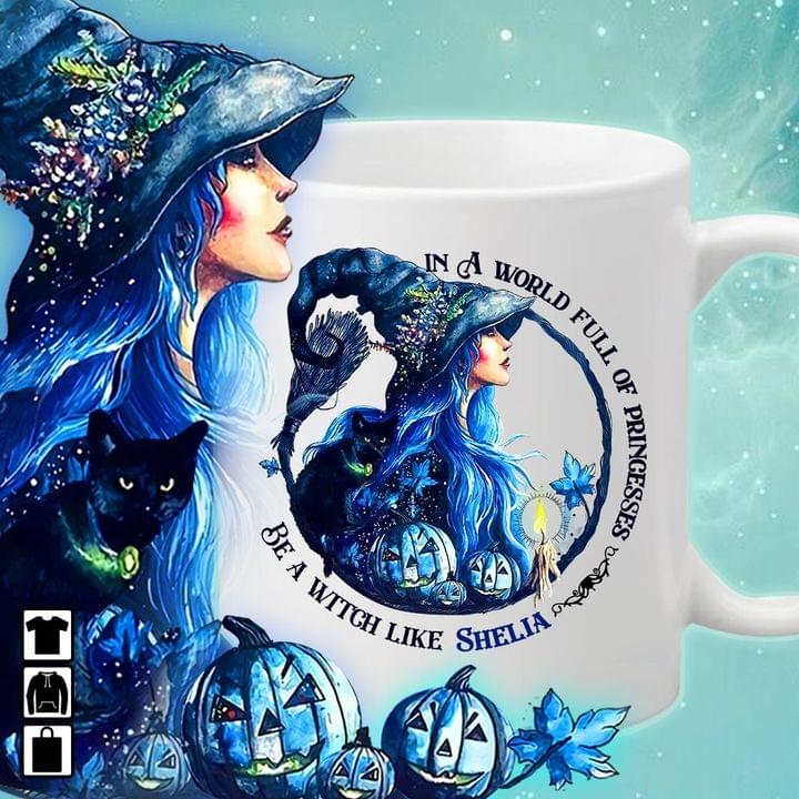 In A World Full Of Princesses Be A Witch Like Shelia Simple White Mug In A World Full Of Princesses Be A Witch Like Shelia Simple White Mug