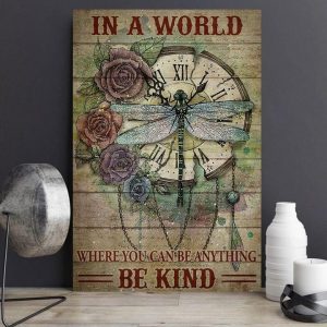In A World Where You Can Be Anything Be Kind Flowers Clock Butterfly Canvas Poster