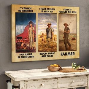 It Cannot Be Inherited The Farmer Moments Farming Farm Life Canvas Poster