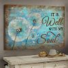 It Is Well With My Soul Dandelion Flowers Canvas Poster