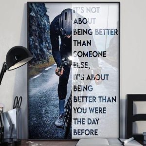 It’s About Being Better Than Someone Else It’s About Being Better Than You Were The Day Before Biker Riding Bicycle Canvas Poster