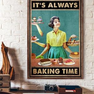It’s Always Baking Time Baking Woman Canvas Poster