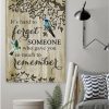 It’s Hard To Forget Someone Who Gave You So Much To Remember Birds Trees Canvas Poster