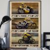 It’s Not A Phase It’s My Life It’s Not A Hobby It’s My Passion It’s Not For Everyone It’s For Me Racing Boy Motorcycle Canvas Poster