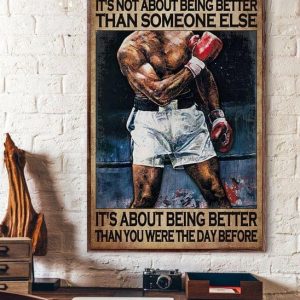 It’s Not About Being Better Than Someone Else Being Better Than The Day Before Boxing Player Canvas Poster