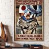 It’s Not About Being Better Than Someone Else It’s About Being Better Than You Were The Day Before Pugilist Canvas Poster