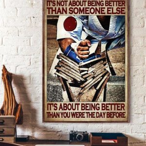 It’s Not About Being Better Than Someone Else It’s About Being Better Than You Were The Day Before Pugilist Canvas Poster