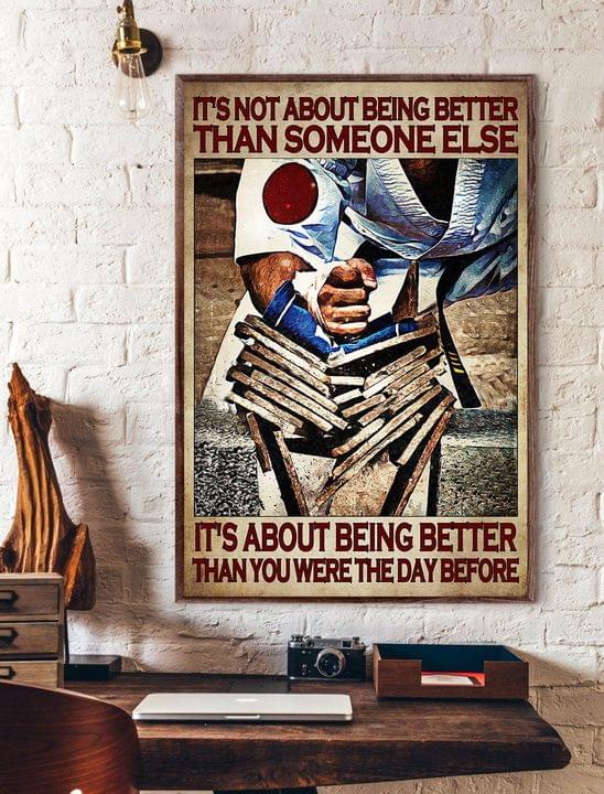It's Not About Being Better Than Someone Else It's About Being Better Than You Were The Day Before Pugilist Canvas Poster It's Not About Being Better Than Someone Else It's About Being Better Than You Were The Day Before Pugilist Canvas Poster