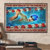 It’s Not Being Better Than Someone Else About Being Better Than You Yesterday Girl Swimming Canvas Poster