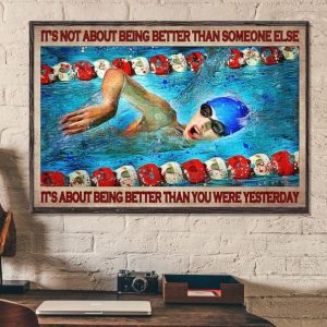 It’s Not Being Better Than Someone Else About Being Better Than You Yesterday Girl Swimming Canvas Poster