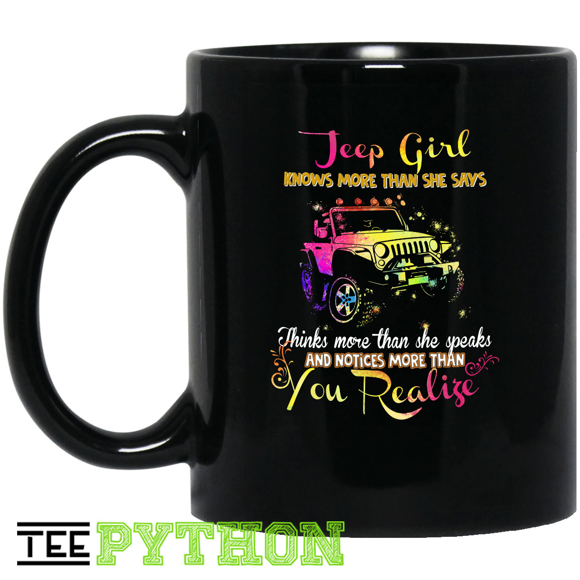 Jeep Girl Knows More Than She Says Notices More Than You Realife Jeep Simple Black Mug Jeep Girl Knows More Than She Says Notices More Than You Realife Jeep Simple Black Mug
