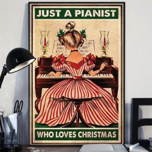 Just A Pianist Who Loves Christmas Lady Girl Playing Piano Christmas Canvas Poster