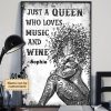 Just A Queen Who Loves Music And Wine Customized Personalized Canvas Poster