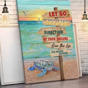 Let Go The Future Direction Your Dreams Life Imagine Beach Cute Turtle Peace Canvas Poster