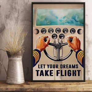 Let Your Dreams Take Flight Piloting Airplane Canvas Poster