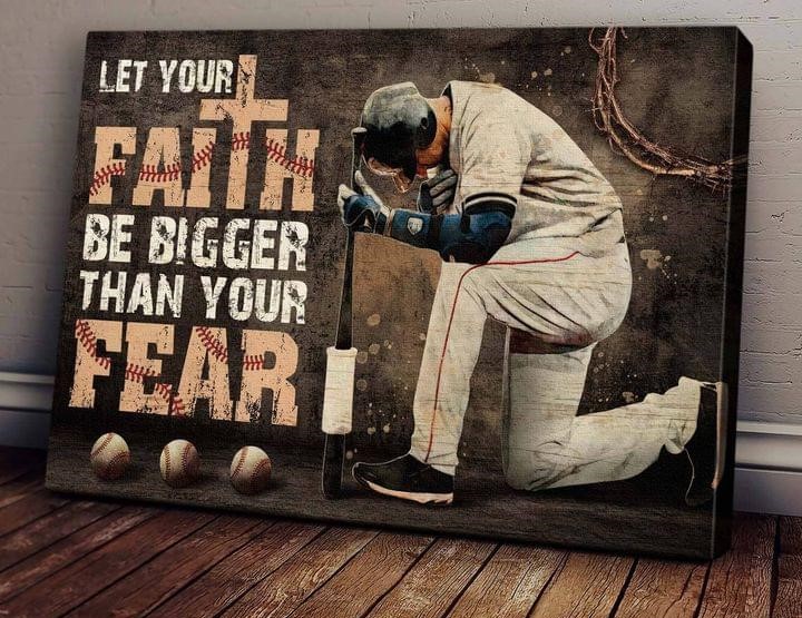 Let Your Faith Be Bigger Than Your Fear Baseball Player Canvas Poster Let Your Faith Be Bigger Than Your Fear Baseball Player Canvas Poster