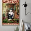 Life Is Better With A Dog And Gardening Old Man Sleeping Garden Flowers Canvas Poster
