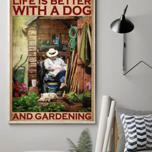 Life Is Better With A Dog And Gardening Old Man Sleeping Garden Flowers Canvas Poster