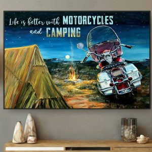 Life Is Better With Motorcycles And Camping Painting Fire Camping Tent Canvas Poster